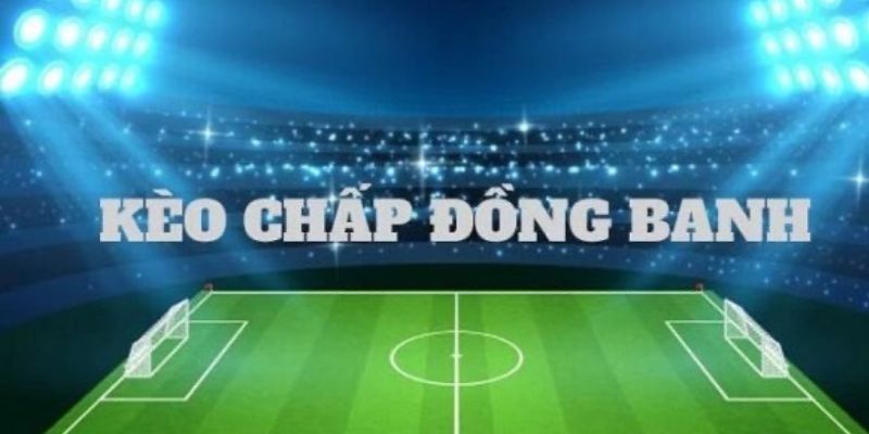 Kèo đồng banh: Bí quyết thắng lớn cho người chơi tại HB88 4 Tìm hiểu các loại kèo đồng banh